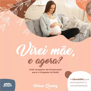 Imagem de capa para o Ebook Virei mãe, e agora? + Checklist 
