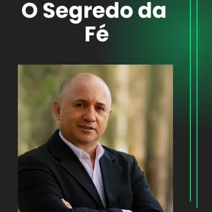 Imagem de capa para o Ebook O Segredo da Fé
