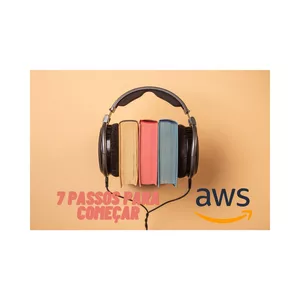 Imagem de capa para o Curso online Os 7 Primeiros Passos para Começar a Aprender AWS