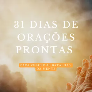 Imagem de capa para o Ebook 31 Dias de Orações para Vencer as Batalhas da Mente
