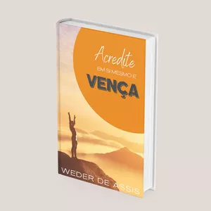 Imagem de capa para o Ebook ACREDITE EM SI MESMO E VENÇA