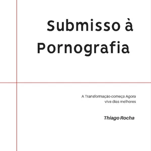 Imagem de capa para o Ebook Submisso à Pornografia