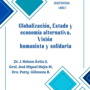 Imagen de portada para Ebook GLOBALIZACIÓN, ESTADO Y ECONOMIA ALTERNATIVA. VISIÓN HUMANISTA Y SOLIDARIA