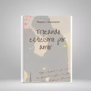 Imagem de capa para o Ebook Trocando ceticismo por amor
