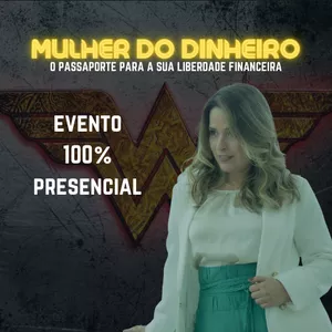 Imagem de capa para o Evento presencial Mulher do Dinheiro