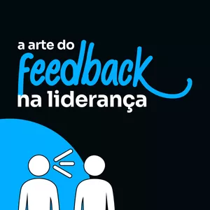 Imagem de capa para o Curso online Feedback: A arte do feedback na liderança