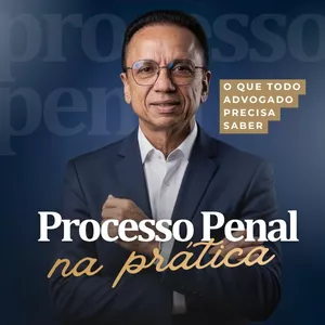 Imagem do curso [Aula Gravada - 15 dias de acesso] Processo Penal na Prática - O que todo advogado PRECISA SABER [Disponível a partir de 22/04/2026]