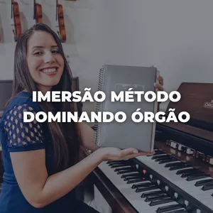 Imagem principal do produto Imersão Método Dominando Órgão