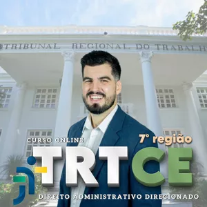 Imagem de capa para o Curso online TRT7 | Direito Administrativo DIRECIONADO 