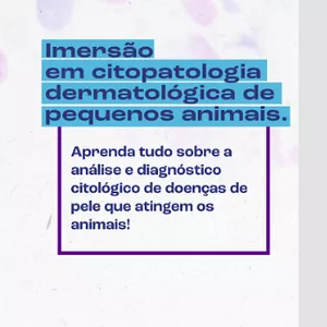Imagem de capa para o Curso online Imersão em Citopatologia Dermatológica de Pequenos Animais 