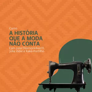 Imagem do curso A história que a moda não conta 
