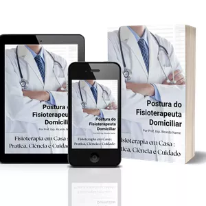 Imagem de capa para o Ebook Postura do Fisioterapeuta Domiciliar