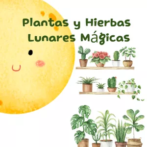 Imagen de portada para Ebook Plantas y Hierbas Lunares Mágicas