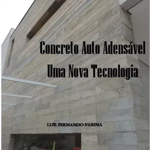 Imagem de capa para o Ebook Concreto Auto Adensável, Uma Nova Tecnologia