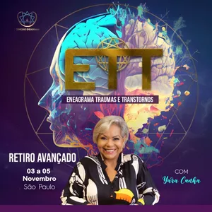 Imagem de capa para o Evento presencial ETT - Eneagrama Traumas e Transtornos - Com YARA CUNHA