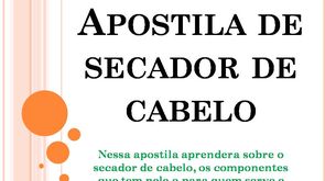 APOSTILA DE SECADOR DE CABELO
