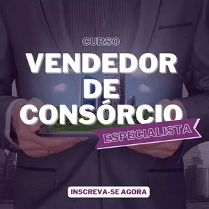 Curso Curso Completo de Vendas de Consórcios: Torne-se um Especialista