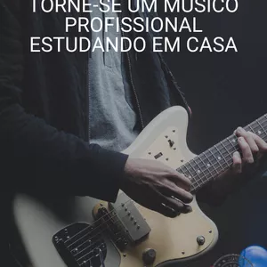 Imagem do curso Apostila: Torne-se um músico profissional estudando em casa