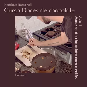 Imagem do curso Doces de chocolate com Henrique Rossanelli - Aula 1: Mousse de chocolate com avelãs