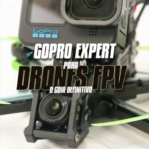 Imagem de capa para o Ebook GoPro Expert para drones FPV - O guia definitivo