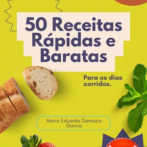Imagem de capa para o Ebook 50 RECEITAS RÁPIDAS E BARATAS PARA OS DIAS CORRIDOS