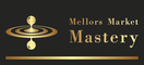 Mellors Market Mastery