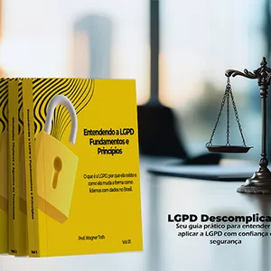 Imagem de capa para o Ebook Vol1-Entendendo a LGPD  Fundamentos e Princípios