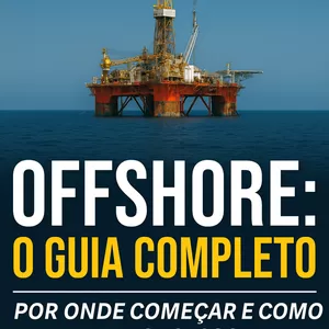 Imagem de capa para o Ebook Offshore: O Guia Completo – Por Onde Começar e Como Ter Sucesso
