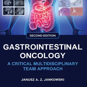 Cover image for Ebook Gastrointestinal Oncology: A Critical Multidisciplinary Team Approach