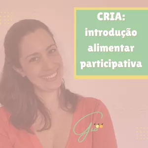 Imagem de capa para o Curso online CRIA: Introdução Alimentar Participativa