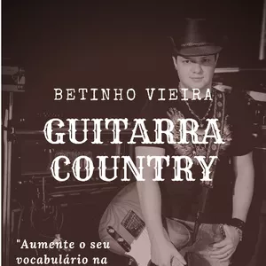 Imagem do curso Betinho Vieira: Guitarra Country
