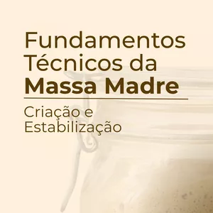 Imagem de capa para o Curso online Fundamentos Técnicos da Massa Madre: Criação e Estabilização