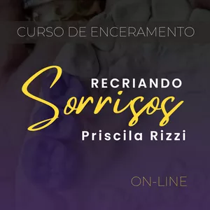 Imagem de capa para o Curso online Recriando Sorrisos - Priscila Rizzi