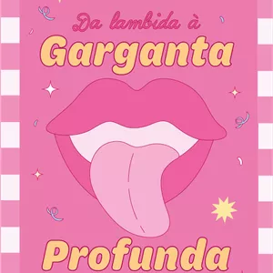 Imagem de capa para o Ebook Da Lambida a Garganta Profunda