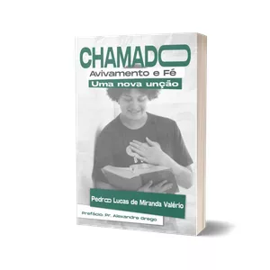 Imagem de capa para o Ebook Chamado, Avivamento e Fé, Uma Nova Unção
