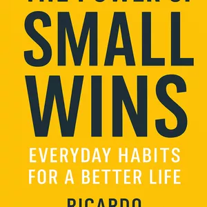 Cover image for Ebook The Power of Small Wins: Everyday Habits for a Better Life