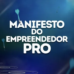 Imagem principal do produto MANIFESTO DO EMPREENDEDOR PRO + AULAS BÔNUS