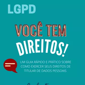 Imagem de capa para o Ebook LGPD Você tem Direitos