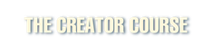 The Creator Course