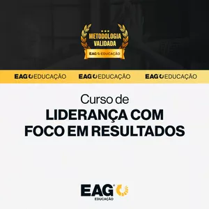 Imagem de capa para o Curso online Curso - Liderança com foco em resultado - EAG Educação
