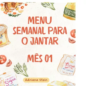 Imagem de capa para o Ebook Menus para os Jantares da Semana - Mês 01