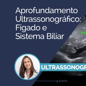 Imagem do curso Aprofundamento Ultrassonográfico: Fígado e Sistema Biliar
