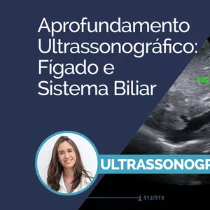 Imagem principal do produto Aprofundamento Ultrassonográfico: Fígado e Sistema Biliar