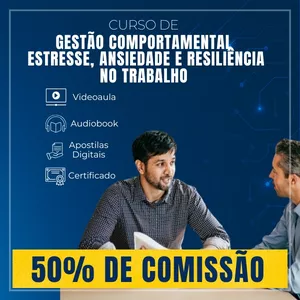 Imagem do curso Curso de Gestão Comportamental: Estresse, Ansiedade e Resiliência no Trabalho 