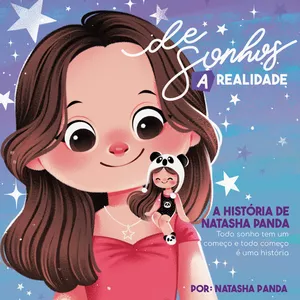 Imagem de capa para o Ebook De Sonhos a Realidade:  A História de Natasha Panda