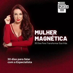 Imagem de capa para o Curso online Curso Mulher Magnética: 30 Dias Para Transformar Sua Vida (Plus)