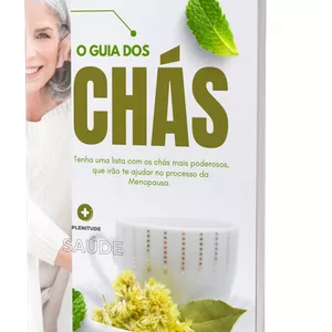 Imagem de capa para o Ebook O Guia dos Chás - Um Alívio para os Sintomas da Menopausa