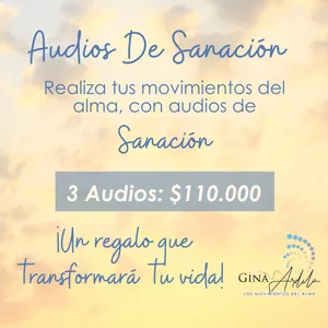 Imagen de portada para Curso online Audios de Sanación - Gina Ardila Mentora del Ser - 3 Audios - Colombia