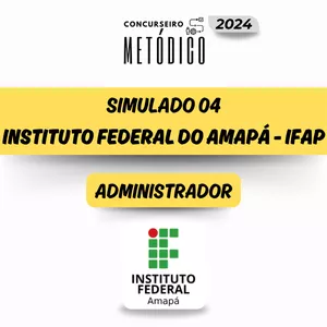Imagem de capa para o Ebook SIMULADO 04 – ADMINISTRADOR - CONCURSO DO IFAP - 2024