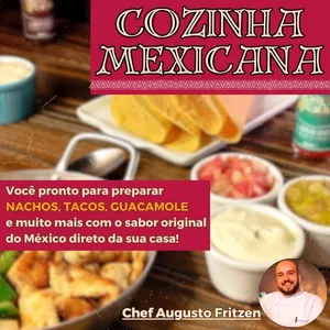 Imagem de capa para o Curso online Cozinha Mexicana com Augusto Fritzen